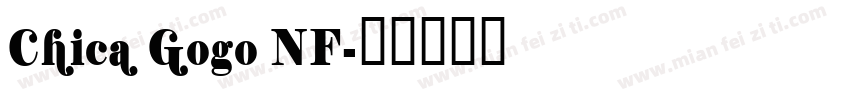 Chica Gogo NF字体转换